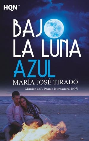 BAJO LA LUNA AZUL | 9788491705703 | TIRADO, MARÍA JOSÉ | Galatea Llibres | Librería online de Reus, Tarragona | Comprar libros en catalán y castellano online