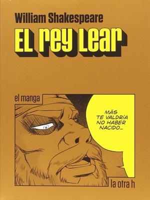 EL REY LEAR -MANGA- | 9788416763085 | SHAKESPEARE, WILLIAM | Galatea Llibres | Librería online de Reus, Tarragona | Comprar libros en catalán y castellano online