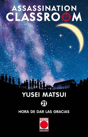 ASSASSINATION CLASSROOM 21 | 9788491673194 | MATSUI, YUSEI | Galatea Llibres | Librería online de Reus, Tarragona | Comprar libros en catalán y castellano online