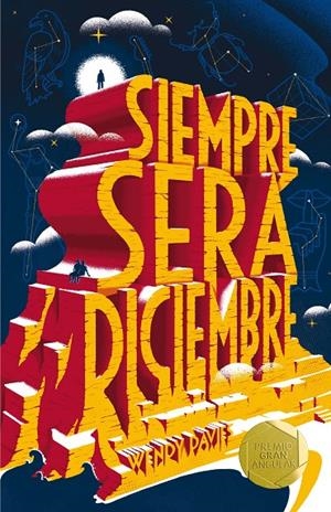 SIEMPRE SERA DICIEMBRE (PREMIO GRAN ANGULAR 2017) | 9788467591996 | DAVIES, WENDY | Galatea Llibres | Librería online de Reus, Tarragona | Comprar libros en catalán y castellano online