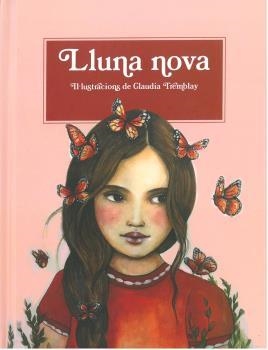 LLUNA NOVA | 9788494830013 | TREMBLAY, CLAUDIA | Galatea Llibres | Llibreria online de Reus, Tarragona | Comprar llibres en català i castellà online