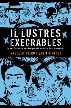 IL·LUSTRES EXECRABLES | 9788416930722 | OTERO, MALCOLM / SANTI GIMÉNEZ | Galatea Llibres | Llibreria online de Reus, Tarragona | Comprar llibres en català i castellà online