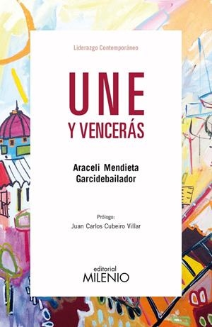 UNE Y VENCERáS | 9788497438025 | MENDIETA GARCIDEBAILADOR, ARACELI | Galatea Llibres | Librería online de Reus, Tarragona | Comprar libros en catalán y castellano online