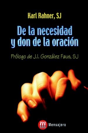 DE LA NECESIDAD Y DON DE LA ORACION | 9788427126534 | RAHNER, KARL | Galatea Llibres | Librería online de Reus, Tarragona | Comprar libros en catalán y castellano online