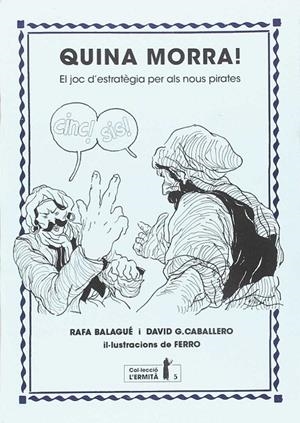 QUINA MORRA! | 9788494447358 | BALAGUé BAILA, RAFA/GONZáLEZ CABALLERO, DAVID/CARBó I MARTORELL, AMADEU | Galatea Llibres | Llibreria online de Reus, Tarragona | Comprar llibres en català i castellà online