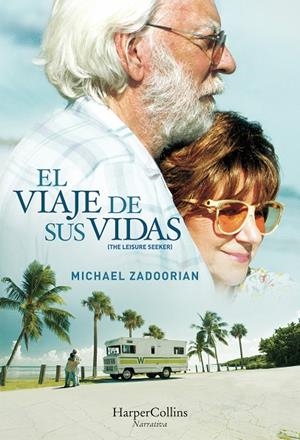EL VIAJE DE SUS VIDAS (THE LEISURE SEEKER) | 9788491391593 | ZADOORIAN, MICHAEL | Galatea Llibres | Librería online de Reus, Tarragona | Comprar libros en catalán y castellano online