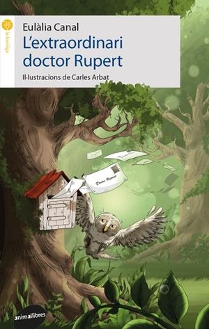 L'EXTRAORDINARI DOCTOR RUPERT | 9788416844685 | CANAL IGLESIAS, EULàLIA/MARíN I MORO, GLòRIA | Galatea Llibres | Librería online de Reus, Tarragona | Comprar libros en catalán y castellano online