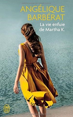 VIE ENFUIE DE MARTHA K. | 9782290153833 | BARBERAT, ANGELIQUE | Galatea Llibres | Llibreria online de Reus, Tarragona | Comprar llibres en català i castellà online