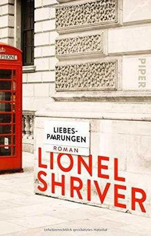 LIEBESPAARUNGEN | 9783492312141 | SHRIVER, LIONEL | Galatea Llibres | Llibreria online de Reus, Tarragona | Comprar llibres en català i castellà online