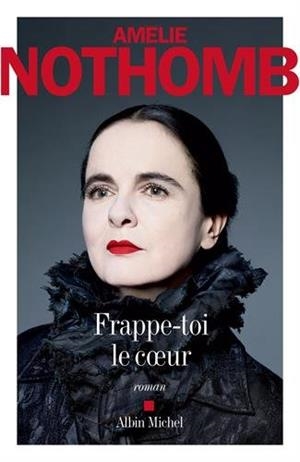 FRAPPE-TOI LE COEUR | 9782226399168 | NOTHOMB, AMELIE | Galatea Llibres | Llibreria online de Reus, Tarragona | Comprar llibres en català i castellà online