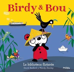 BIRDY & BOU. LA BIBLIOTECA FLOTANTE | 9788416434954 | BEDFORD, DAVID | Galatea Llibres | Llibreria online de Reus, Tarragona | Comprar llibres en català i castellà online