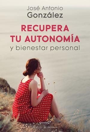 RECUPERA TU AUTONOMíA Y BIENESTAR PERSONAL | 9788433029720 | GONZáLEZ SUáREZ, JOSé ANTONIO | Galatea Llibres | Librería online de Reus, Tarragona | Comprar libros en catalán y castellano online