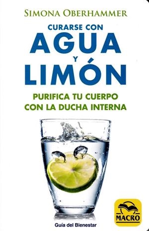 CURARSE CON AGUA Y LIMON | 9788417080037 | OBERHAMMER, SIMONA | Galatea Llibres | Librería online de Reus, Tarragona | Comprar libros en catalán y castellano online