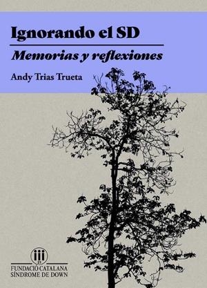 IGNORANDO EL SD. MEMORIAS Y REFLEXIONES | 9788494404030 | TRIAS TRUETA, ANDY | Galatea Llibres | Llibreria online de Reus, Tarragona | Comprar llibres en català i castellà online