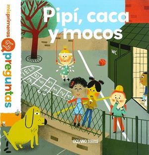 PIPÍ, CACA Y MOCOS | 9786075274102 | DUSSAUSSOIS, SOPHIE | Galatea Llibres | Llibreria online de Reus, Tarragona | Comprar llibres en català i castellà online
