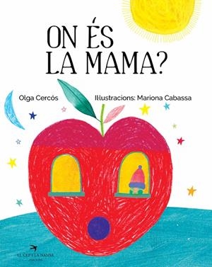 ON éS LA MAMA? | 9788417000554 | CERCóS BERNAL, OLGA | Galatea Llibres | Librería online de Reus, Tarragona | Comprar libros en catalán y castellano online