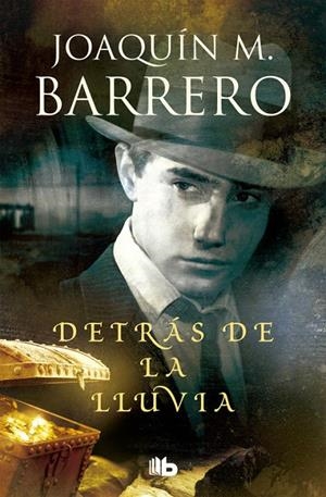 DETRÁS DE LA LLUVIA  | 9788490704714 | BARRERO, JOAQUIN M | Galatea Llibres | Librería online de Reus, Tarragona | Comprar libros en catalán y castellano online