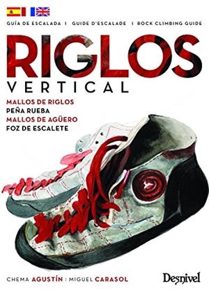 RIGLOS VERTICAL. GUIA DE ESCALADA ESP-FRA-ENG | 9788498294149 | AGUSTIN, CHEMA | Galatea Llibres | Librería online de Reus, Tarragona | Comprar libros en catalán y castellano online