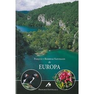 PARQUES Y RESERVAS NATURALES DE EUROPA | 9788484111276 | SANTOLALLA FRAGERO, FRANCISCO | Galatea Llibres | Llibreria online de Reus, Tarragona | Comprar llibres en català i castellà online