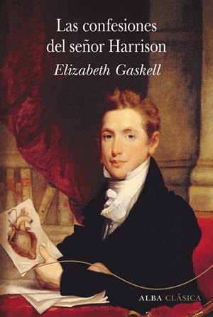 LAS CONFESIONES DEL SEñOR HARRISON | 9788490654187 | GASKELL, ELIZABETH | Galatea Llibres | Llibreria online de Reus, Tarragona | Comprar llibres en català i castellà online