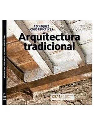 ARQUITECTURA TRADICIONAL | 9788494527913 | GRETAREC. | Galatea Llibres | Librería online de Reus, Tarragona | Comprar libros en catalán y castellano online