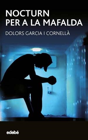NOCTURN PER A LA MAFALDA | 9788468334660 | GARCíA I CORNELLá, DOLORS | Galatea Llibres | Librería online de Reus, Tarragona | Comprar libros en catalán y castellano online