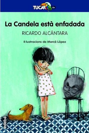 LA CANDELA ESTÀ ENFADADA | 9788468334493 | ALCÁNTARA, RICARDO | Galatea Llibres | Llibreria online de Reus, Tarragona | Comprar llibres en català i castellà online