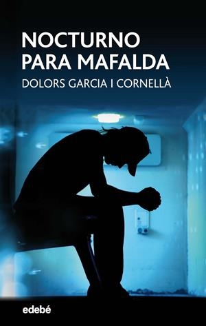 NOCTURNO PARA MAFALDA | 9788468334646 | GARCíA CORNELLá, DOLORS | Galatea Llibres | Librería online de Reus, Tarragona | Comprar libros en catalán y castellano online