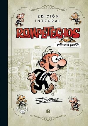 ROMPETECHOS. EDICIÓN INTEGRAL PRIMERA PARTE | 9788466662963 | IBÁÑEZ, FRANCISCO | Galatea Llibres | Librería online de Reus, Tarragona | Comprar libros en catalán y castellano online