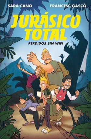 PERDIDOS SIN WIFI. JURÁSICO TOTAL 1 | 9788420487236 | GASCÓ, FRANCESC / CANO, SARA | Galatea Llibres | Librería online de Reus, Tarragona | Comprar libros en catalán y castellano online