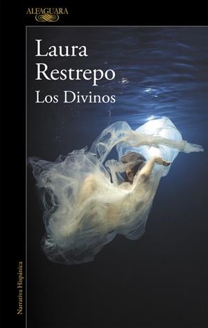 LOS DIVINOS | 9788420432687 | RESTREPO, LAURA | Galatea Llibres | Llibreria online de Reus, Tarragona | Comprar llibres en català i castellà online