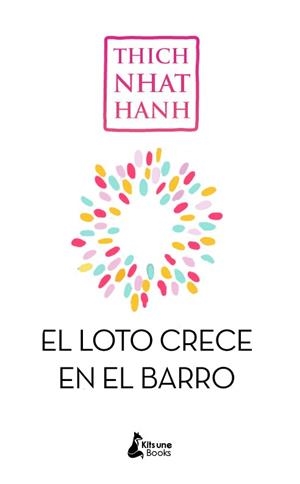 SIN BARRO NO CRECE EL LOTO | 9788416788194 | NHAT HANH, THICH | Galatea Llibres | Librería online de Reus, Tarragona | Comprar libros en catalán y castellano online
