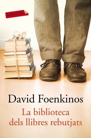 LA BIBLIOTECA DELS LLIBRES REBUTJATS | 9788417031855 | FOENKINOS, DAVID | Galatea Llibres | Llibreria online de Reus, Tarragona | Comprar llibres en català i castellà online