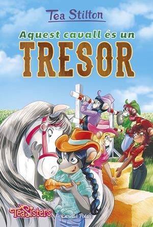 AQUEST CAVALL ES UN TRESOR. TEA STILTON RATFORD 27 | 9788491375081 | Galatea Llibres | Llibreria online de Reus, Tarragona | Comprar llibres en català i castellà online