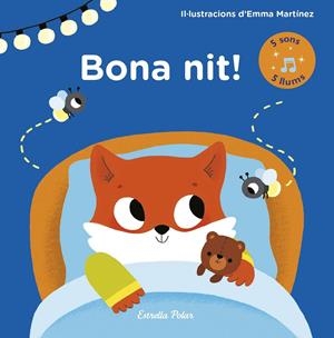 BONA NIT! LLIBRE AMB LLUMS I SONS | 9788491373971 | MARTíNEZ, EMMA | Galatea Llibres | Librería online de Reus, Tarragona | Comprar libros en catalán y castellano online