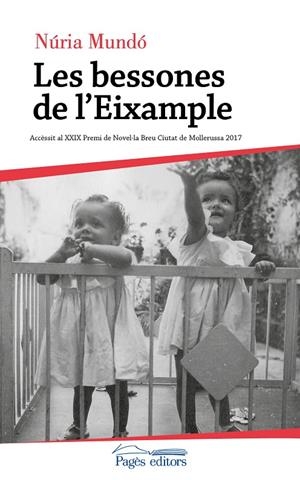 LES BESSONES DE L'EIXAMPLE | 9788499759531 | MUNDÓ, NÚRIA | Galatea Llibres | Llibreria online de Reus, Tarragona | Comprar llibres en català i castellà online