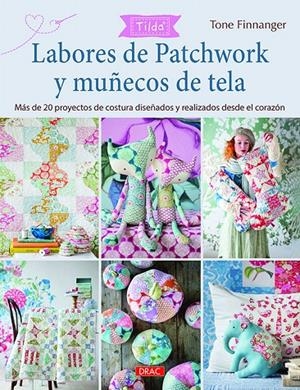 LABORES DE PATCHWORK Y MUÑECOS DE TELA | 9788498745870 | FINNANGER, TONE | Galatea Llibres | Librería online de Reus, Tarragona | Comprar libros en catalán y castellano online