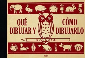 QUE DIBUJAR Y COMO DIBUJARLO | 9788417165246 | LUTZ, E.G. | Galatea Llibres | Librería online de Reus, Tarragona | Comprar libros en catalán y castellano online