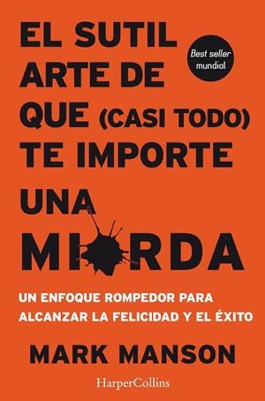 EL SUTIL ARTE DE QUE (CASI TODO) TE IMPORTE UNA MIERDA | 9788491392286 | MANSON, MARK | Galatea Llibres | Librería online de Reus, Tarragona | Comprar libros en catalán y castellano online