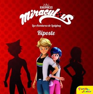 MIRACULOUS. LAS AVENTURAS DE LADYBUG. RIPOSTE | 9788408185734 | Galatea Llibres | Librería online de Reus, Tarragona | Comprar libros en catalán y castellano online