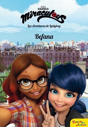 MIRACULOUS. LAS AVENTURAS DE LADYBUG. BEFANA | 9788408185758 | Galatea Llibres | Librería online de Reus, Tarragona | Comprar libros en catalán y castellano online