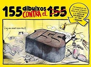 155 DIBUIXOS CONTRA EL 155 | 9788416547234 | A.A.V.V. | Galatea Llibres | Librería online de Reus, Tarragona | Comprar libros en catalán y castellano online