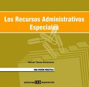 RECURSOS ADMINISTRATIVOS ESPECIALES, LOS | 9788496283152 | TABOAS BENTANACHS, MANUEL | Galatea Llibres | Llibreria online de Reus, Tarragona | Comprar llibres en català i castellà online