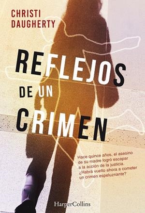 REFLEJOS DE UN CRIMEN | 9788491392293 | DAUGHERTY, CHRISTI | Galatea Llibres | Librería online de Reus, Tarragona | Comprar libros en catalán y castellano online