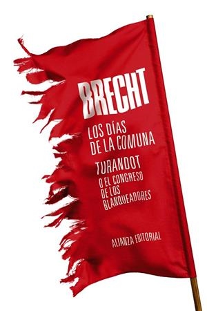 LOS DíAS DE LA COMUNA. TURANDOT O EL CONGRESO DE LOS BLANQUEADORES | 9788491810568 | BRECHT, BERTOLT | Galatea Llibres | Librería online de Reus, Tarragona | Comprar libros en catalán y castellano online