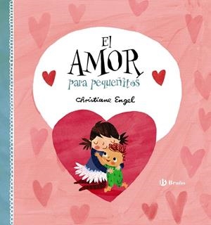 EL AMOR PARA PEQUEñITOS | 9788469623510 | ENGEL, CHRISTIANE | Galatea Llibres | Librería online de Reus, Tarragona | Comprar libros en catalán y castellano online