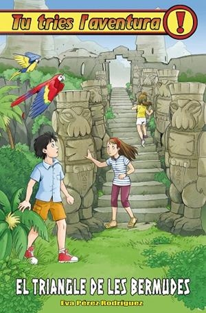 EL TRIANGLE DE LES BERMUDES. TU TRIES L'AVENTURA 28 | 9788416387540 | PEREZ, EVA | Galatea Llibres | Librería online de Reus, Tarragona | Comprar libros en catalán y castellano online