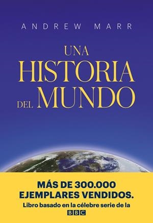 UNA HISTORIA DEL MUNDO | 9788416938933 | MARR, ANDREW | Galatea Llibres | Librería online de Reus, Tarragona | Comprar libros en catalán y castellano online
