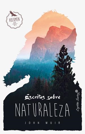 ESCRITOS SOBRE NATURALEZA VOL.1 | 9788494808661 | MUIR, JOHN | Galatea Llibres | Librería online de Reus, Tarragona | Comprar libros en catalán y castellano online