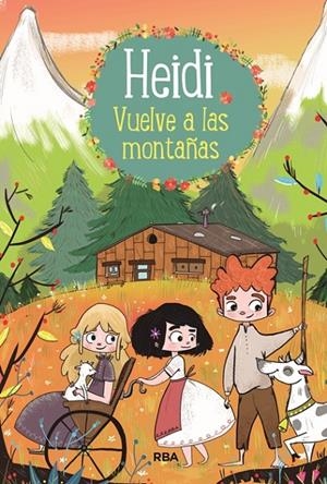 HEIDI 2. HEIDI VUELVE A LAS MONTAñAS | 9788427213760 | SPYRI, JOHANNA | Galatea Llibres | Llibreria online de Reus, Tarragona | Comprar llibres en català i castellà online